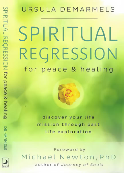 Book Cover "Spiritual Regression for Peace & Healing" by Ursula Demarmels (c) Llewellyn Worldwide, Woodbury, MN, U.S.A.