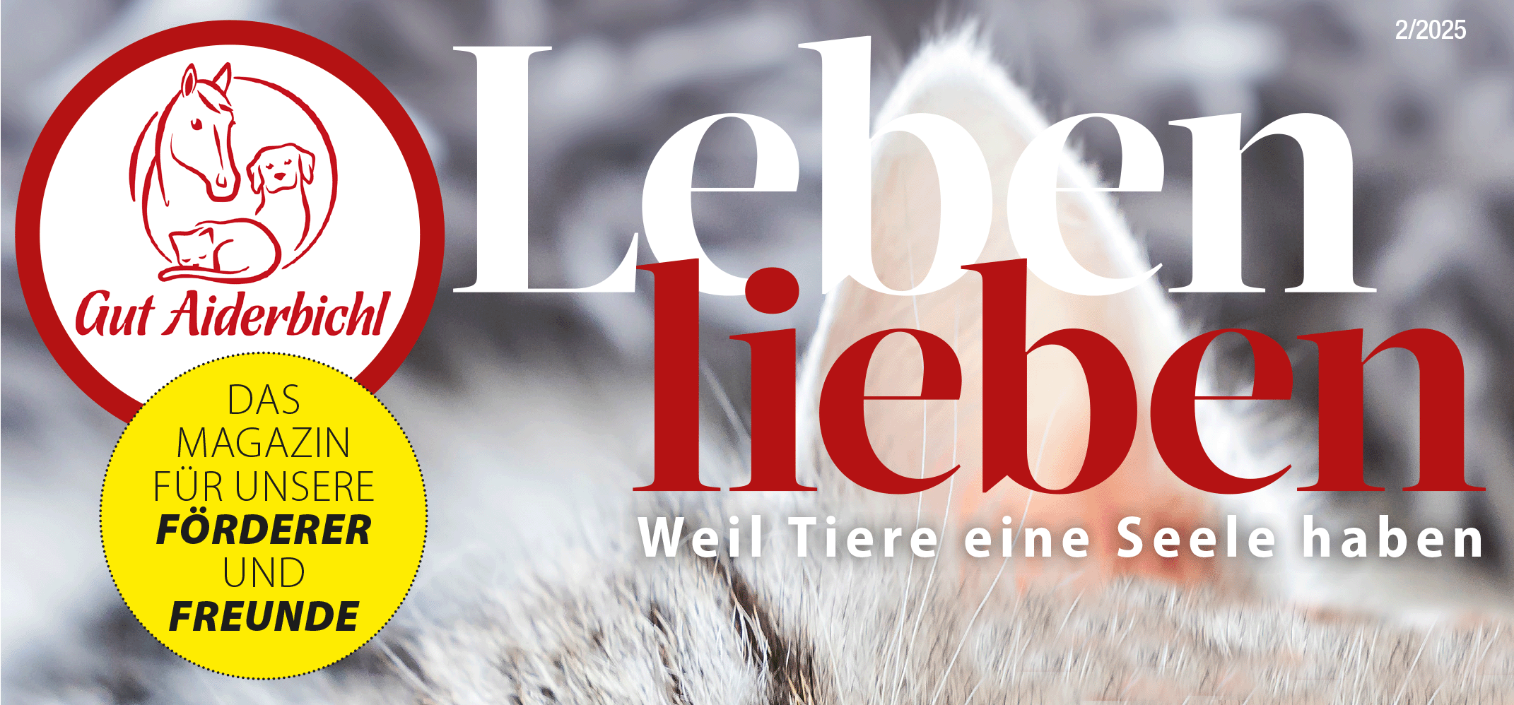 Logo LEBEN LIEBEN, das Gut Aiderbichl Magazin, Herbst/Winter 2025/2026, für Link zu: Unser Gewissen ist das Bindeglied zur Seele. Interview mit Reinkarnations-Expertin Ursula Demarmels. Herbst/Winter 2025/2026